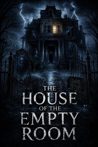 The House of the Empty Room