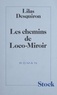 Lilas Desquiron - Les Chemins de Loco-Miroir.
