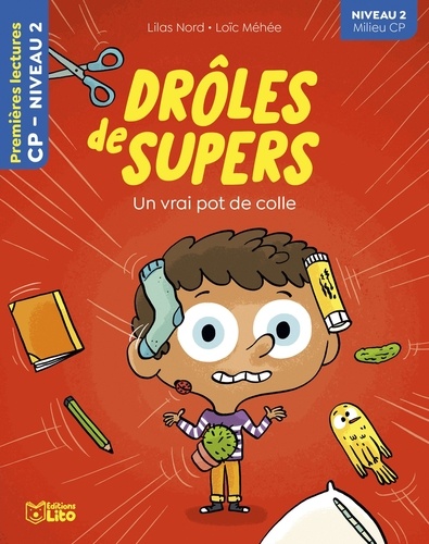 Drôles de Supers  Un vrai pot de colle. Niveau 2 milieu CP