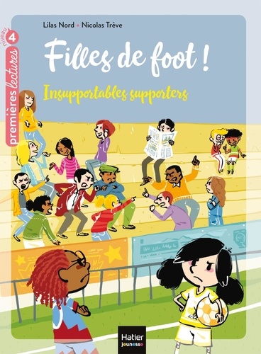 Filles de foot ! Tome 4 Insupportables supporters