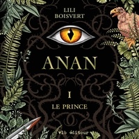 Lili Boisvert et Macha Limonchik - Anan - Tome 1 - Le prince.