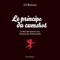 Lili Boisvert - Le principe du cumshot - Le principe du cumshot.
