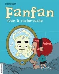 Lili Chartrand et Mathieu Benoit - Fanfan  : Fanfan joue à cache-cache.