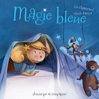 Lili Chartrand et Cécile Parigot - Magie bleue.