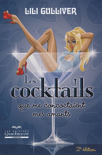 Les cocktails que me concoctaient mes amants 2e édition