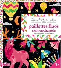  Lili la Baleine - Paillettes fluos nuit enchantée - Avec avec des paillettes colorées et fluo ! 5 tableaux, 5 tubes de paillettes dont 3 fluo et une spatule.