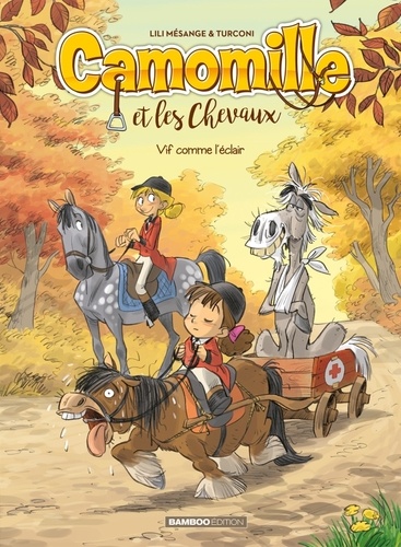 Camomille et les Chevaux Tome 6 Vif comme l'éclair