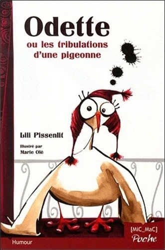 Lili Pissenlit - Odette ou les tribulations d'une pigeonne.