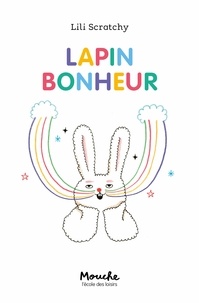 Lili Scratchy - Lapin bonheur.