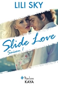 Lili Sky - NEW LOVE  : Slide Love Saison 1.