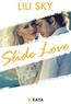 Lili Sky - Slide Love.