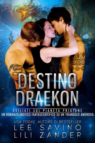  Lili Zander et  Lee Savino - Destino Draekon - Draghi in Esilio, #5.