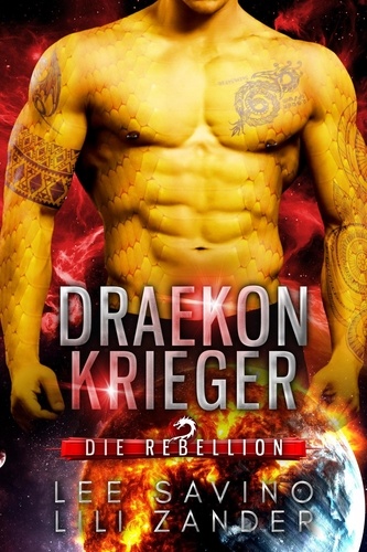  Lili Zander et  Lee Savino - Draekon Krieger - Die Rebellion, #1.