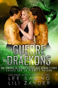 Téléchargement de Google ebook store La Guerre des Draekons  - Exilés sur la Planète-Prison, #8 DJVU RTF par Lili Zander, Lee Savino (Litterature Francaise)