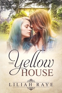  Liliah Raye - The Yellow House.