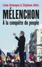 Lilian Alemagna - Mélenchon - A la conquête du peuple.