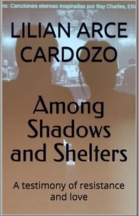 Among Shadows and Shelte