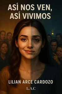 Así nos ven, así vivimos