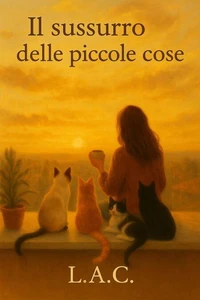Il sussurro delle piccole cose