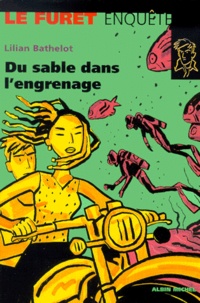 Lilian Bathelot - Du Sable Dans L'Engrenage.