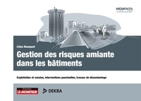 Lilian Bousquet - Gestion des risques amiante dans les bâtiments - Exploitation et cession, interventions ponctuelles, travaux de désamiantage.