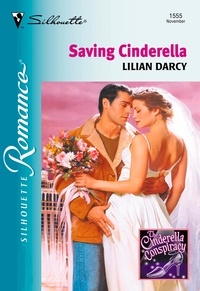 Lilian Darcy - Saving Cinderella.