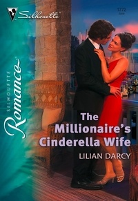 Lilian Darcy - The Millionaire's Cinderella Wife.