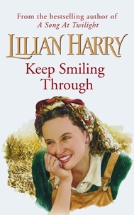 Lilian Harry - Keep Smiling Through.