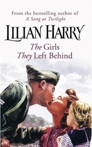 Lilian Harry - The Girls They Left Behind.