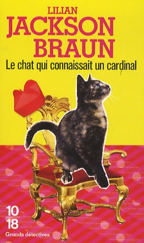 Lilian Jackson Braun - Le chat qui connaissait un cardinal.