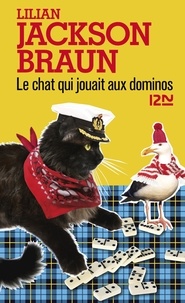 Lilian Jackson Braun - Le chat qui jouait aux dominos.