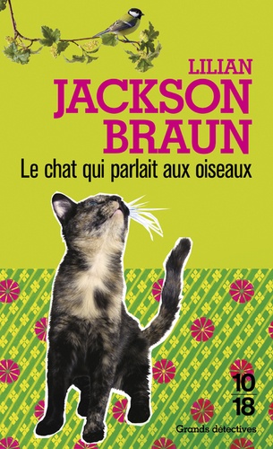 Lilian Jackson Braun - Le chat qui parlait aux oiseaux.