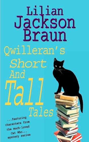 Qwilleran's Short and Tall Tales