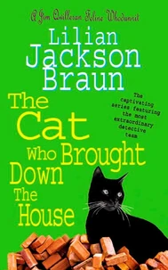 The Cat Who Brought Down The House (The Cat Who… Mysteries, Book 25)