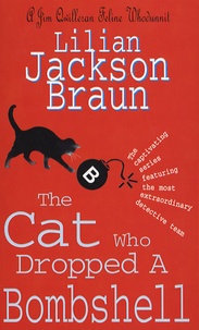 Lilian Jackson Braun - The Cat Who Dropped A Bombshell.