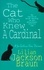 The Cat Who Knew a Cardinal (The Cat Who… Mysteries, Book 12). A charming feline whodunnit for cat lovers everywhere
