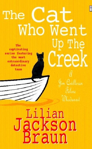 The Cat Who Went Up the Creek (The Cat Who… Mysteries, Book 24). An enchanting feline mystery for cat lovers everywhere