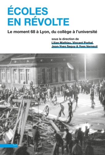 Ecoles en révolte. Le moment 68 à Lyon, du collège à l'université