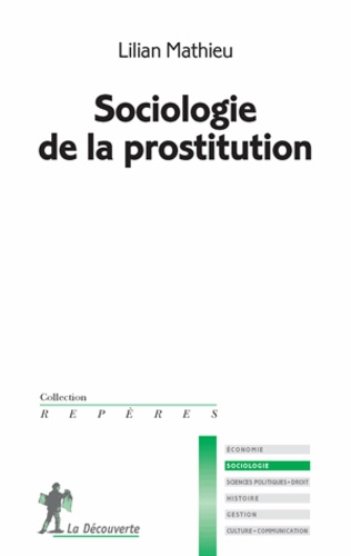 Lilian Mathieu - Sociologie de la prostitution.
