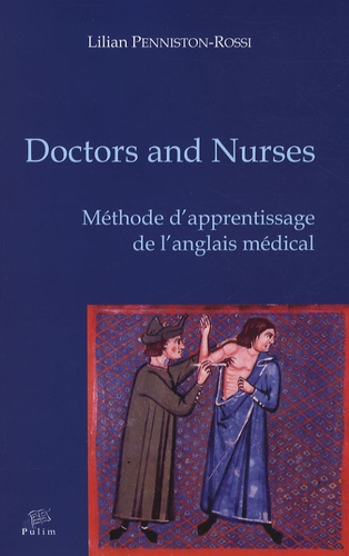 Lilian Penniston-Rossi - Doctors and Nurses - Méthode d'apprentissage de l'anglais médical. 1 CD audio