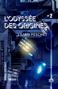Lilian Peschet - L'Odyssée des origines - EP2.