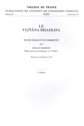 Lilian Silburn - Le Vijnana Bhairava.