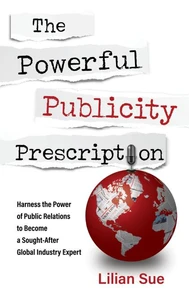 The Powerful Publicity Prescription