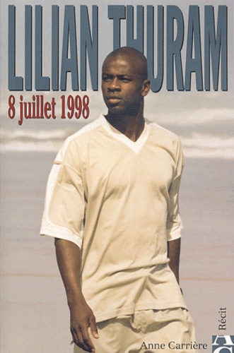 Lilian Thuram - 8 juillet 1998.