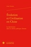 Lilian Truchon - Evolution et civilisation en Chine - Le darwinisme dans la culture politique chinoise.