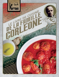 Télécharger gratuitement google books android Le livre de cuisine de la famille Corleone  - Le Parrain