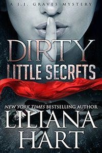  Liliana Hart - Dirty Little Secrets - JJ Graves, #1.