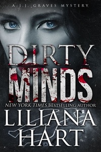  Liliana Hart - Dirty Minds - A JJ Graves Mystery, #13.