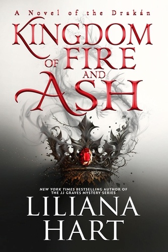  Liliana Hart - Kingdom of Fire and Ash.
