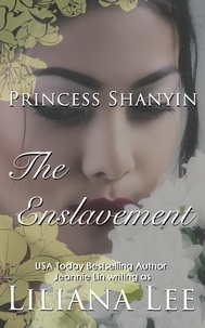  Liliana Lee et  Jeannie Lin - The Enslavement - Princess Shanyin, #2.